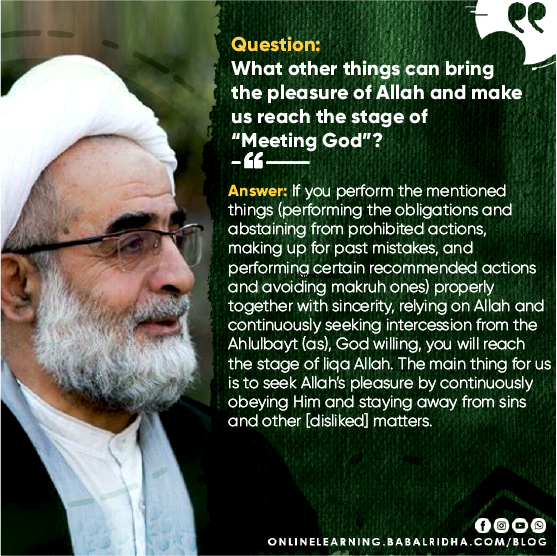 What other things can bring the pleasure of Allah and make us reach the stage of “Meeting God”?