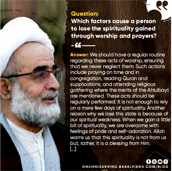 Which factors cause a person to lose the spirituality gained through worship and prayers?